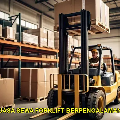 jasa sewa forklift berpengalaman